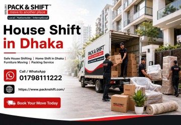 Reliable House Shift in Dhaka | Professional Moving Solutions